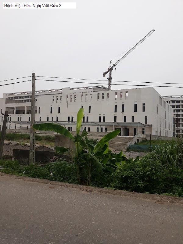 Bệnh Viện Hữu Nghị Việt Đức 2